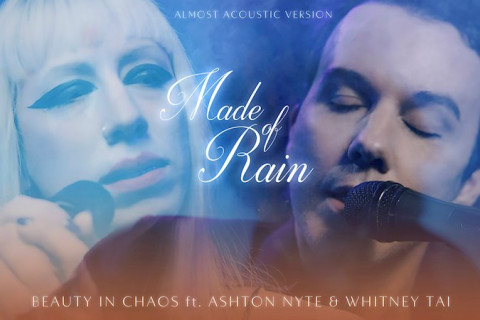 Beauty In Chaos compartilha 'Made of Rain (Almost Acoustic)' com Ashton Nyte e Whitney Tai