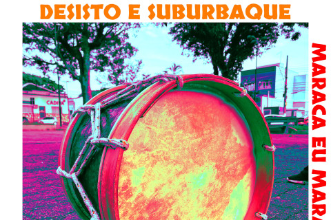 Desisto e Suburbaque lançam Maraca Eu Maraca Tu