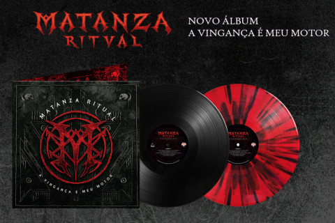 Matanza Ritual: 'A Vingança é Meu Motor' ganha versão em vinil